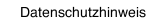 Datenschutzhinweis